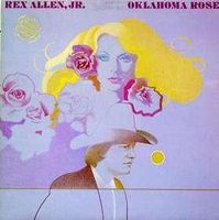 Rex Allen, Jr. - Oklahoma Rose